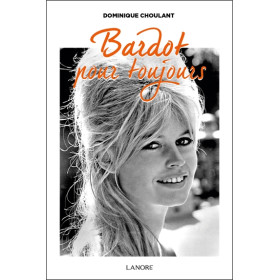 Bardot pour toujours
