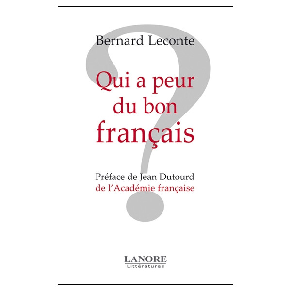 Qui a peur du bon français ?