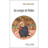 Les songes de Rafaël - Alchimies poétiques