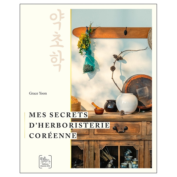 Mes secrets dherboristerie coréenne