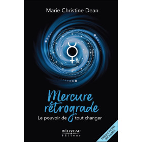 Mercure rétrograde - Le pouvoir de tout changer - Prédictions incluses