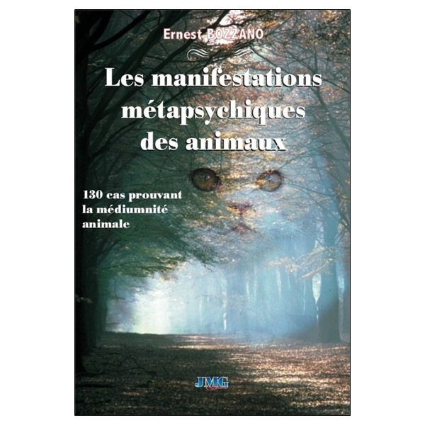 Les manifestations métapsychiques des animaux - 130 cas prouvant la médiumnité animale