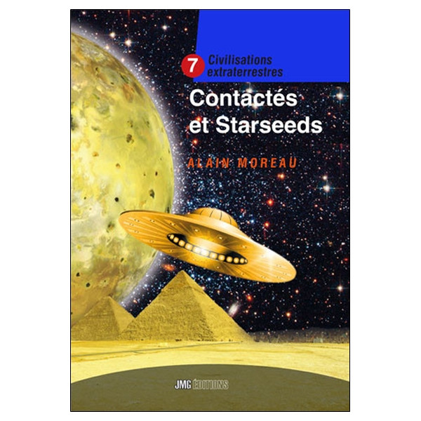 Contactés et Starseeds - Civilisations extraterrestres n°7