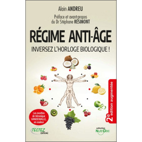 Régime anti-âge - Inversez l'horloge biologique !