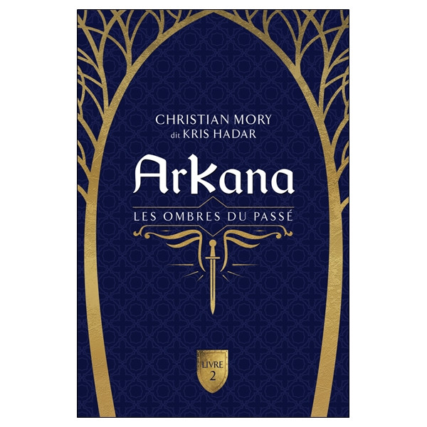 Arkana - Les ombres du passé Tome 2