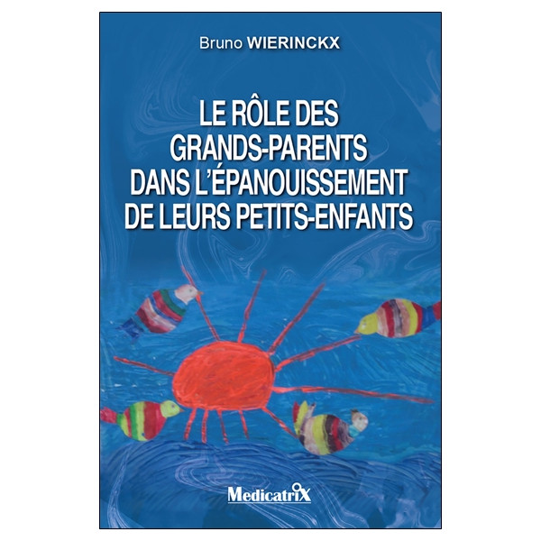 Le rôle des grands-parents dans lépanouissement de leurs petits-enfants
