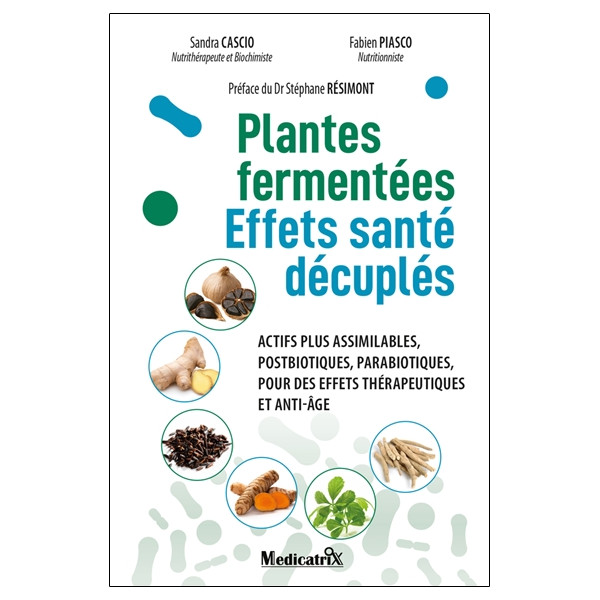 Plantes fermentées - Effets santé décuplés