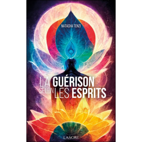 La guérison selon les esprits