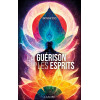 La guérison selon les esprits
