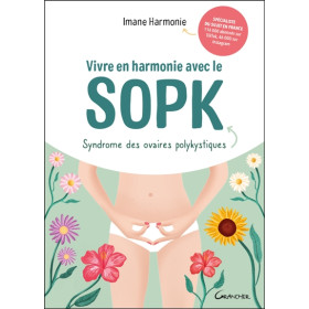 Vivre en harmonie avec le SOPK