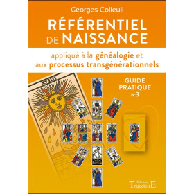 Référentiel de naissance appliqué à la généalogie et aux processus transgénérationnels - Guide pratique n°3
