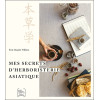 Mes secrets dherboristerie asiatique
