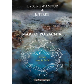 La sphère d'amour de la Terre - Réveiller la puissance nucléaire du coeur humain