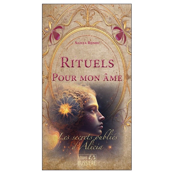 Magie & Richesses de l'Ame - Les secrets oubliés d'Alicia