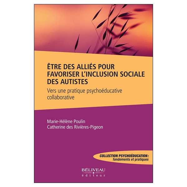 Etre des alliées pour favoriser l'inclusion sociale des autistes - Vers une pratique psychoéducative collaborative