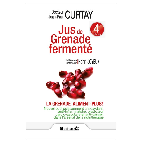 Jus de Grenade fermenté - La grenade, aliment plus !