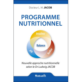 Programme nutritionnel - Nouvelle approche nutritionnelle selon le Dr. Jacob