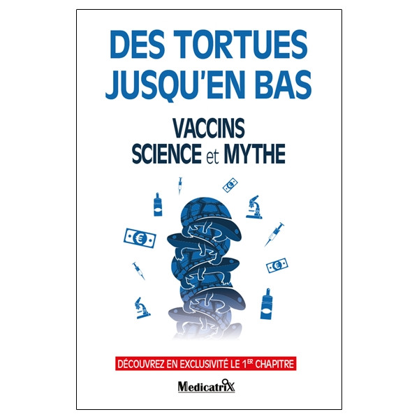 Des tortues jusqu'en bas - Vaccins - Science et Mythe - 1er chapitre - Poche