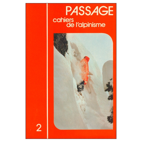 Passage - Cahiers de l'Alpinisme Tome 2