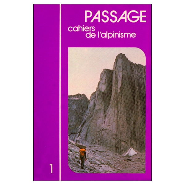 Passage - Cahiers de l'Alpinisme Tome 1