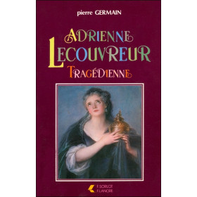 Adrienne Lecouvreur - Tragédienne