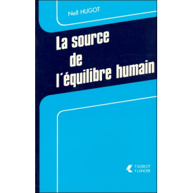 La source de l'équilibre humain