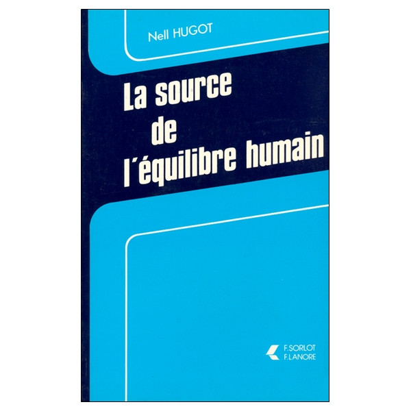 La source de l'équilibre humain