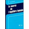 La source de l'équilibre humain