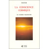 La conscience cosmique ou l'homme transfiguré