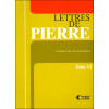 Lettres de Pierre Tome 6