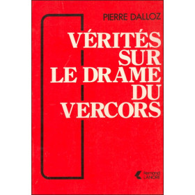 Vérités sur le drame du Vercors