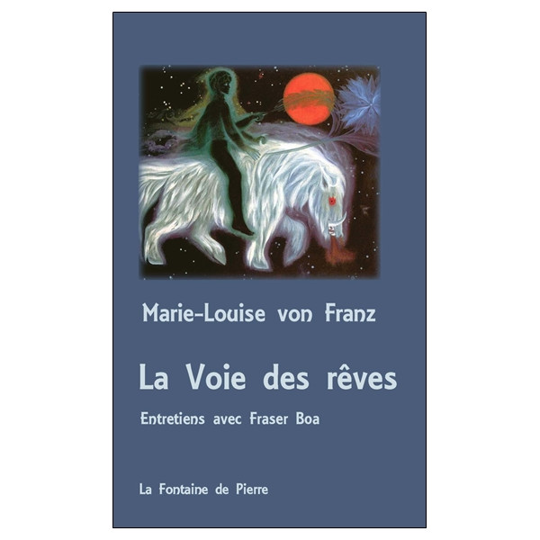 La Voie des rêves - Entretiens avec Fraser Boa - Poche