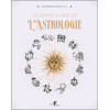 Le Grand Guide de l'astrologie
