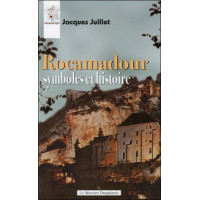 Rocamadour symboles et histoire