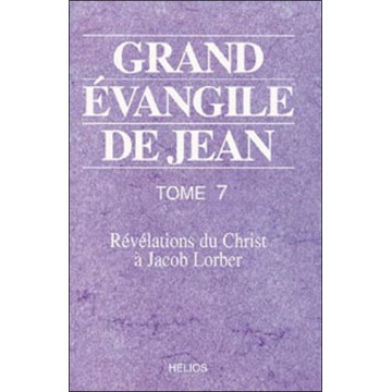 Grand évangile de Jean - T. 7