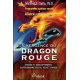 Emergence du Dragon rouge - Programmes spatiaux secrets et Alliances extraterrestres Tome 4