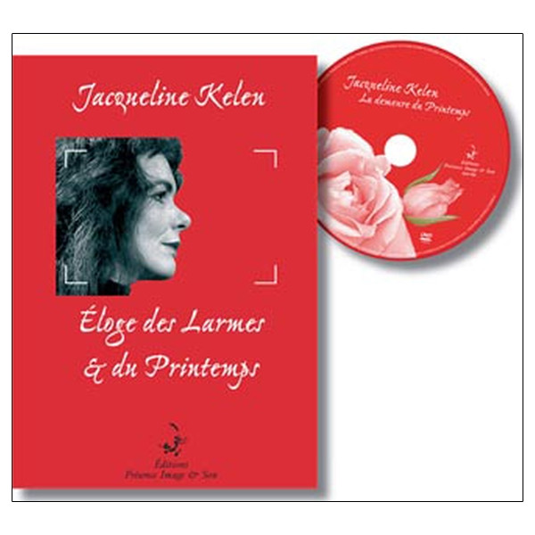 Eloge des larmes et du printemps (avec DVD)