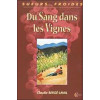 Du sang dans les vignes