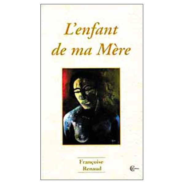 L'enfant de ma Mère