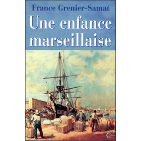 Une enfance marseillaise