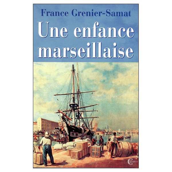 Une enfance marseillaise