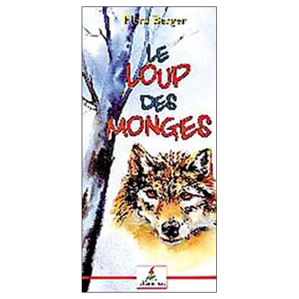 Le Loup des Monges (Tome 1)