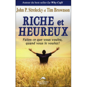 Riche et heureux - Faites ce que vous voulez... !