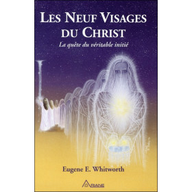 Les neuf visages du Christ - La quête du véritable initié