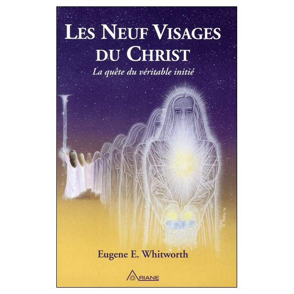 Les neuf visages du Christ - La quête du véritable initié