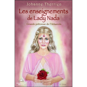Les enseignements de Lady Nada - Grande prêtresse de l'Atlantide
