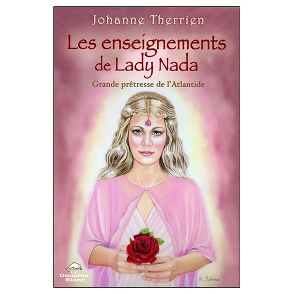 Les enseignements de Lady Nada - Grande prêtresse de l'Atlantide