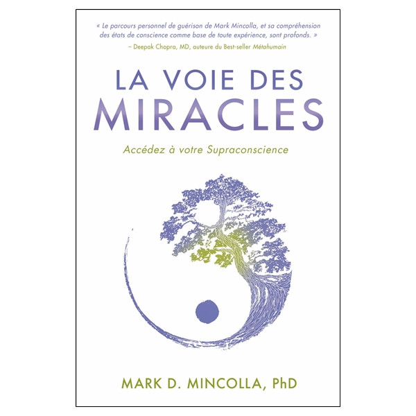 La Voie des Miracles - Accédez à votre Supraconscience