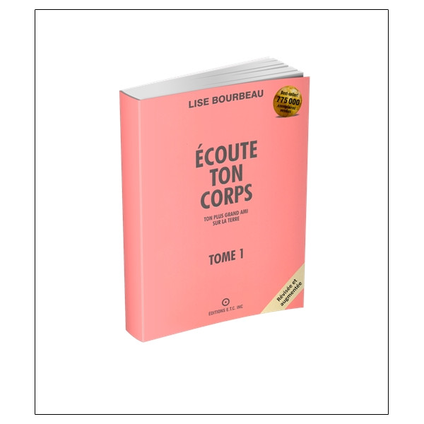 Écoute ton corps - Tome 1 : Ton plus grand ami sur la Terre