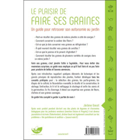 Le plaisir de faire ses graines - Un guide pour retrouver son autonomie au jardin